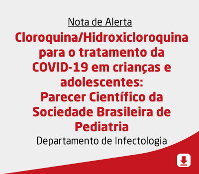 Cloroquina/Hidroxicloroquina para o tratamento da COVID-19 em crianças e adolescentes: Parecer Cient