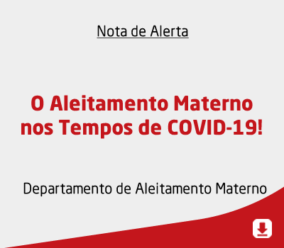 O Aleitamento Materno nos Tempos de COVID-19!