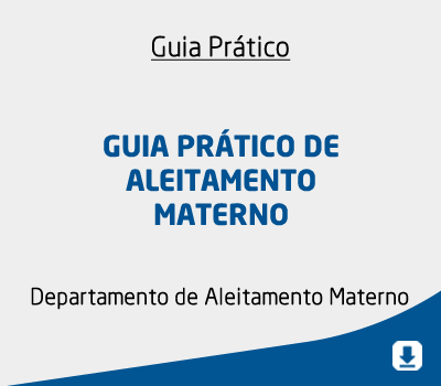 Guia Prático de Aleitamento Materno (novembro/2020)