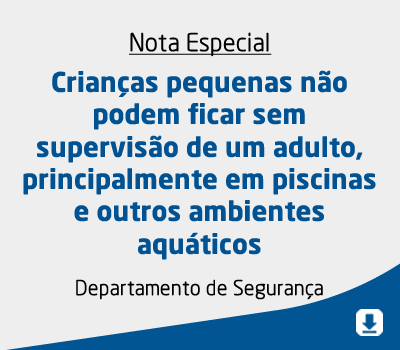 Crianças pequenas não podem ficar sem supervisão de um adulto, principalmente em piscinas e outros a