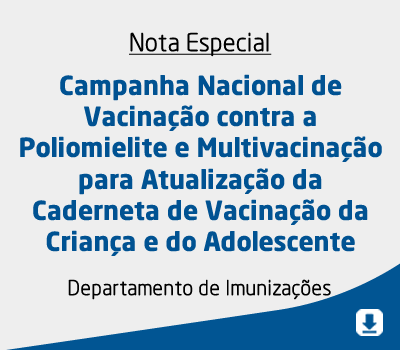 Campanha Nacional de Vacinação contra a Poliomielite e Multivacinação para Atualização da Caderneta