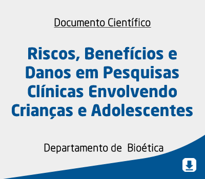 Riscos, Benefícios e Danos em Pesquisas Clínicas Envolvendo Crianças e Adolescentes