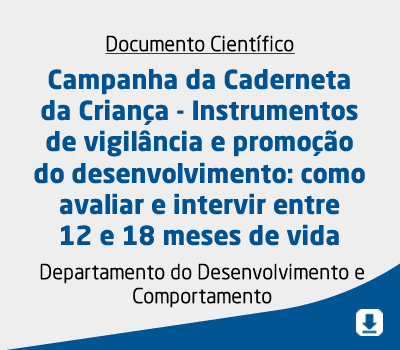 Campanha da Caderneta da Criança – Instrumentos de vigilância e promoção do desenvolvimento: como av