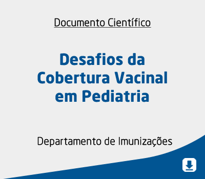 Desafios da Cobertura Vacinal em Pediatria