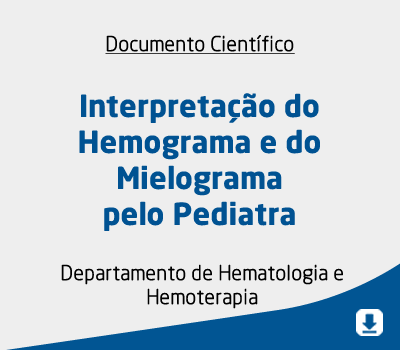 Interpretação do Hemograma e do Mielograma pelo Pediatra