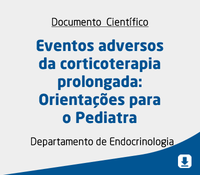 Eventos adversos da corticoterapia prolongada: Orientações para o Pediatra