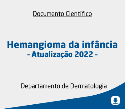 Hemangioma da infância – Atualização 2022 –