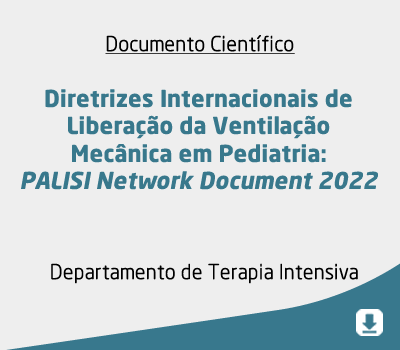 Diretrizes Internacionais de Liberação da Ventilação Mecânica em Pediatria: PALISI Network Document