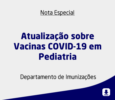 Atualização sobre Vacinas COVID-19 em Pediatria