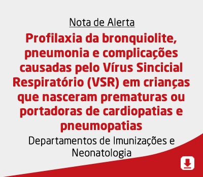 Profilaxia da bronquiolite, pneumonia e complicações causadas pelo Vírus Sincicial Respiratório (VSR