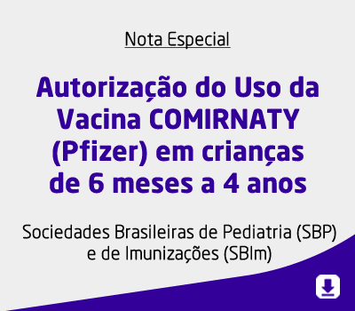 Autorização do Uso da Vacina COMIRNATY (Pfizer) em crianças de 6 meses a 4 anos
