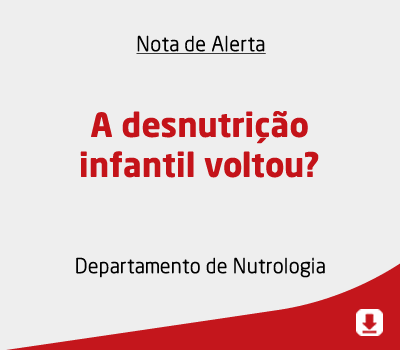 A desnutrição infantil voltou?