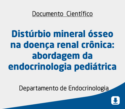 Distúrbio mineral ósseo na doença renal crônica: abordagem da endocrinologia pediátrica
