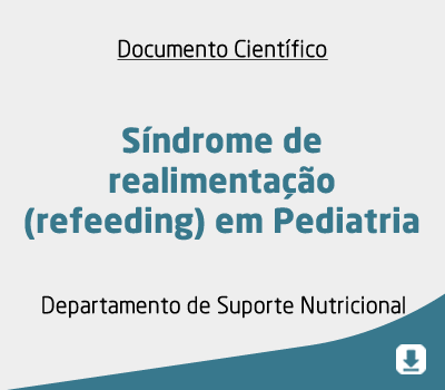 Síndrome de realimentação (refeeding) em Pediatria