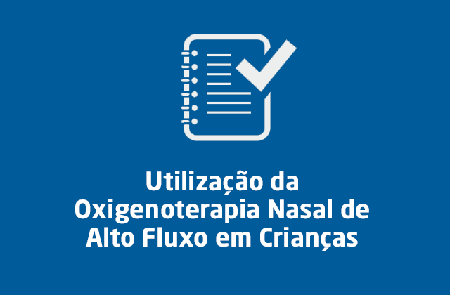Utilização da Oxigenoterapia Nasal de Alto Fluxo em Crianças