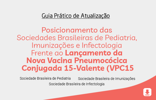 Posicionamento Frente ao Lançamento da  Nova Vacina Pneumocócica  Conjugada 15-Valente (VPC15)