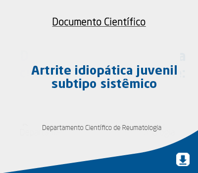 Artrite idiopática juvenil subtipo sistêmico
