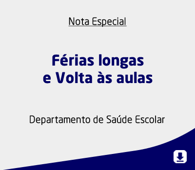 Férias longas e Volta às aulas