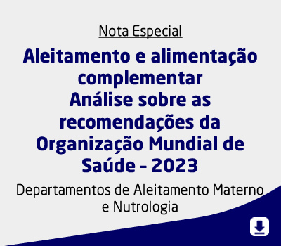 Aleitamento e alimentação complementar Análise sobre as recomendações da Organização Mundial de Saúd