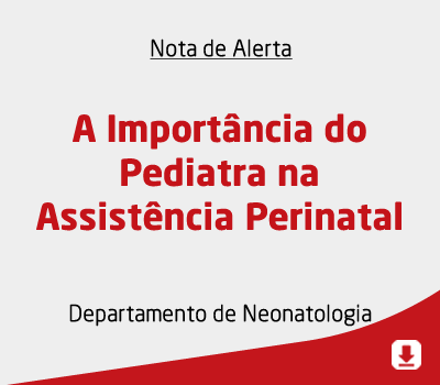 A Importância do Pediatra na Assistência Perinatal