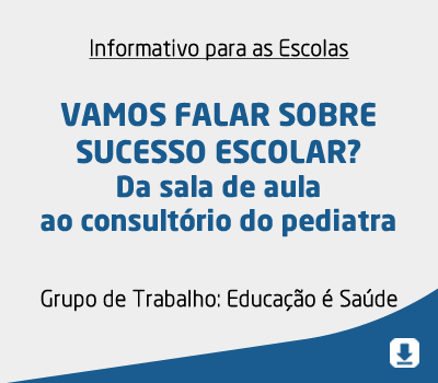 Vamos falar sobre sucesso escolar? Da sala de aula ao consultório do pediatra
