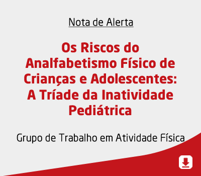 Os Riscos do Analfabetismo Físico de Crianças e Adolescentes: A Tríade da Inatividade Pediátrica