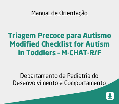 Triagem Precoce para Autismo Modified Checklist for Autism in Toddlers – M-CHAT-R/F