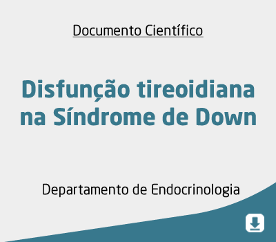 Disfunção tireoidiana na Síndrome de Down