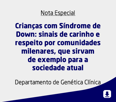 Crianças com Síndrome de Down: sinais de carinho e respeito por comunidades milenares, que sirvam de