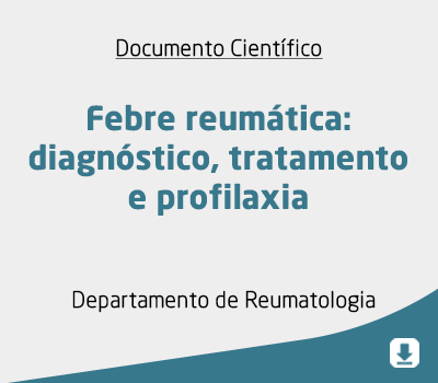 Febre reumática: diagnóstico, tratamento e profilaxia