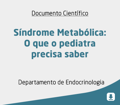 Síndrome Metabólica: O que o pediatra precisa saber
