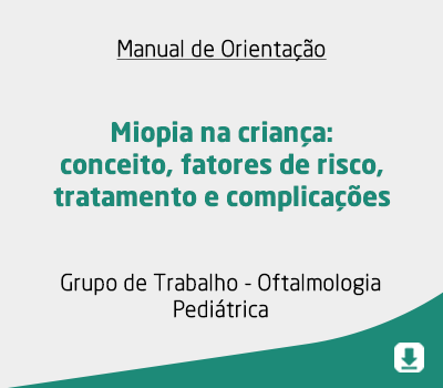 Miopia na criança: conceito, fatores de risco, tratamento e complicações