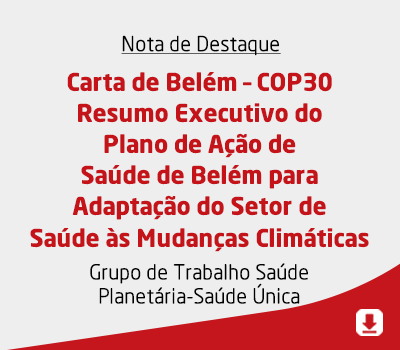Carta de Belém – COP30 Resumo Executivo do Plano de Ação de Saúde de Belém para Adaptação do Setor d