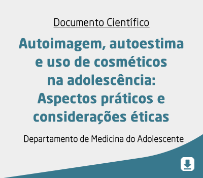 Autoimagem, autoestima e uso de cosméticos na adolescência: Aspectos práticos e considerações éticas