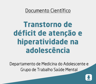 Transtorno de déficit de atenção e hiperatividade na adolescência