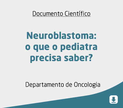 Neuroblastoma: o que o pediatra precisa saber?