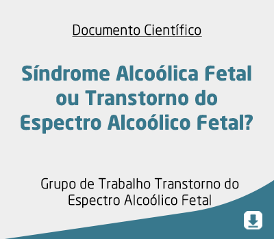 Síndrome Alcoólica Fetal ou Transtorno do Espectro Alcoólico Fetal?