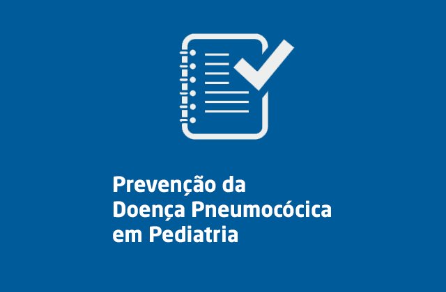 Prevenção da Doença Pneumocócica em Pediatria