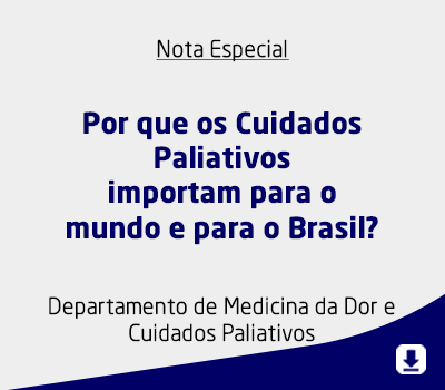 Por que os Cuidados Paliativos importam para o mundo e para o Brasil?