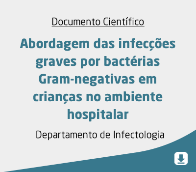 Abordagem das infecções graves por bactérias Gram-negativas em crianças no ambiente hospitalar