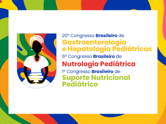 20° Congresso Brasileiro de Gastroenterologia e Hepatologia Pediátrica