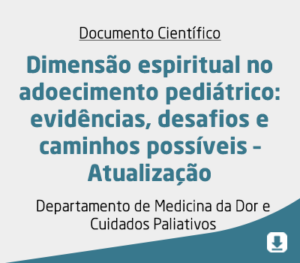 Dimensão espiritual no adoecimento pediátrico: evidências, desafios e caminhos possíveis – Atualização