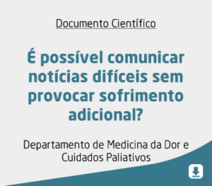 É possível comunicar notícias difíceis sem provocar sofrimento adicional?