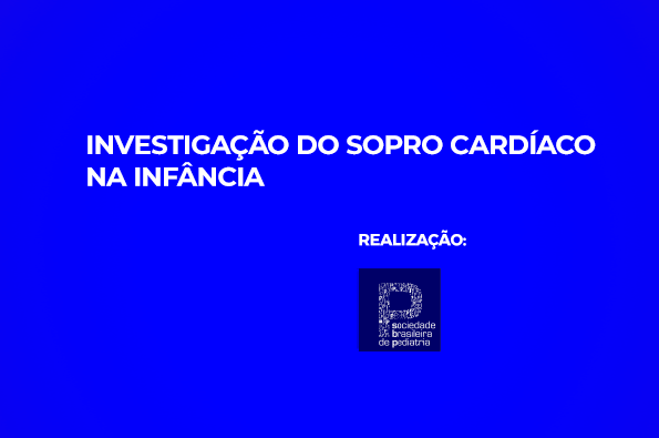 Investigação do sopro cardíaco na infância